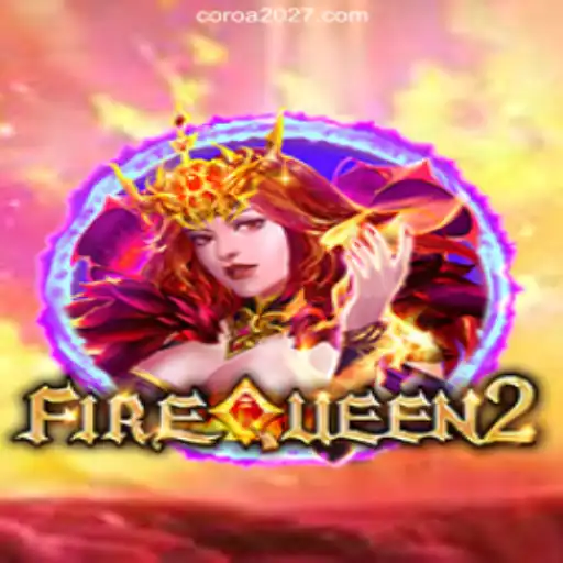 Discover FireQueen2: Reigning Supreme on COROA2026 Platform